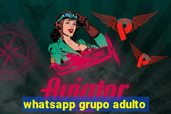 whatsapp grupo adulto